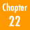 Chapter.22